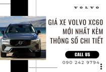 Giá Xe Volvo XC60 Mới Nhất Kèm Thông Số Chi Tiết