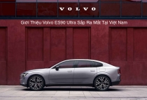 Giới Thiệu Volvo ES90 Ultra Sắp Ra Mắt Tại Việt Nam: Chuẩn Mực Sedan Điện Hạng Sang Thế Hệ Mới