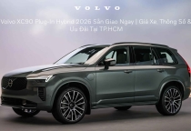 Volvo XC90 Plug-In Hybrid 2026 Sẵn Giao Ngay | Giá Xe, Thông Số & Ưu Đãi Tại TP.HCM
