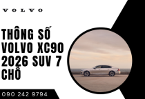 Thông số Volvo XC90 2026 SUV 7 chỗ