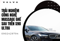 Trải nghiệm công nghệ massage ghế sau trên S90 Ultra