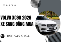 Volvo XC90 2026 xe sang đáng mua