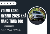 Volvo XC90 Hybrid 2026 khả năng tăng tốc