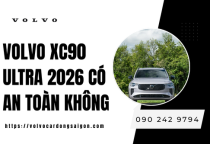 Volvo XC90 Ultra 2026 có an toàn không