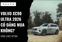 Volvo XC90 Ultra 2026 Có Đáng Mua Không?