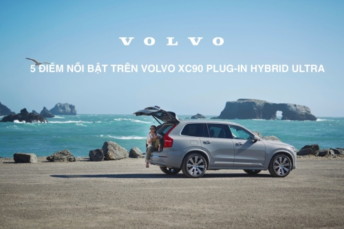 5 Điểm Nổi Bật Trên Volvo XC90 Plug-in Hybrid Ultra 