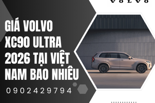 Giá Volvo XC90 Ultra 2026 tại Việt Nam bao nhiêu