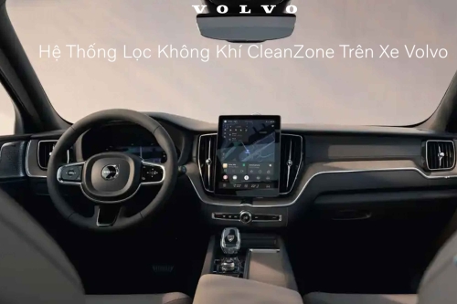 Hệ Thống Lọc Không Khí CleanZone Trên Xe Volvo