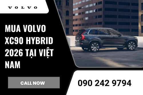 Mua Volvo XC90 Hybrid 2026 tại Việt Nam