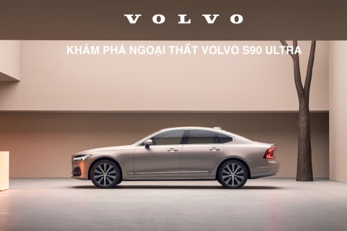 Khám Phá Ngoại Thất Volvo S90 Ultra