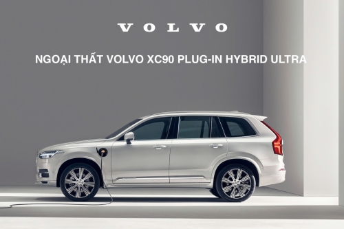 Khám Phá Ngoại Thất Volvo XC90 Plug-in Hybrid Ultra
