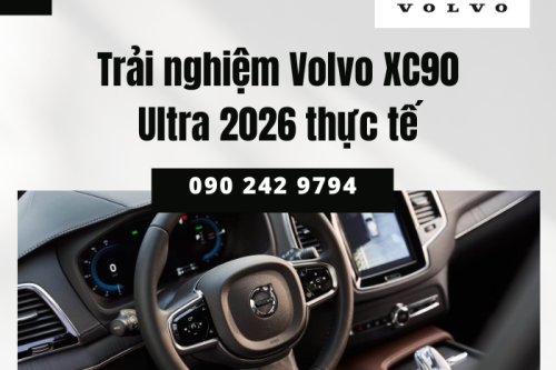 Trải nghiệm Volvo XC90 Ultra 2026 thực tế