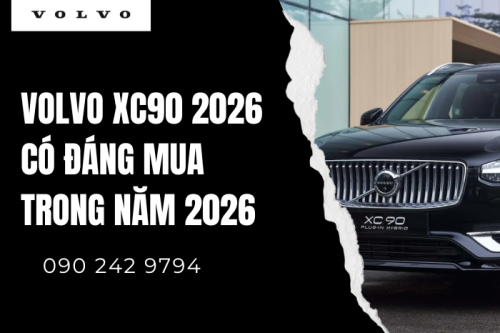 Volvo XC90 2026 có đáng mua trong năm 2026