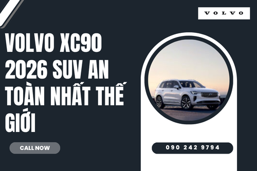 Volvo XC90 2026 SUV an toàn nhất thế giới