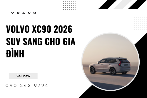 Volvo XC90 2026 SUV Sang Cho Gia Đình