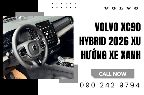 Volvo XC90 Hybrid 2026 xu hướng xe xanh