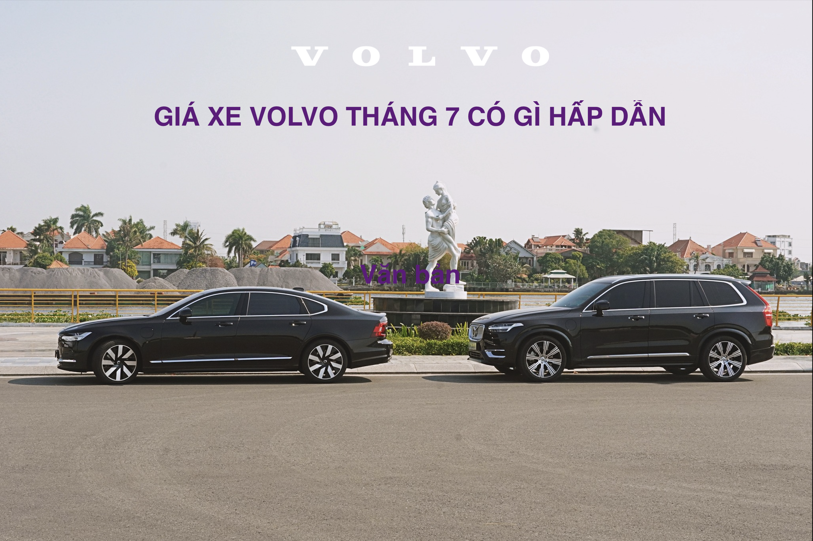 Giá Xe Volvo Tháng 7/2025