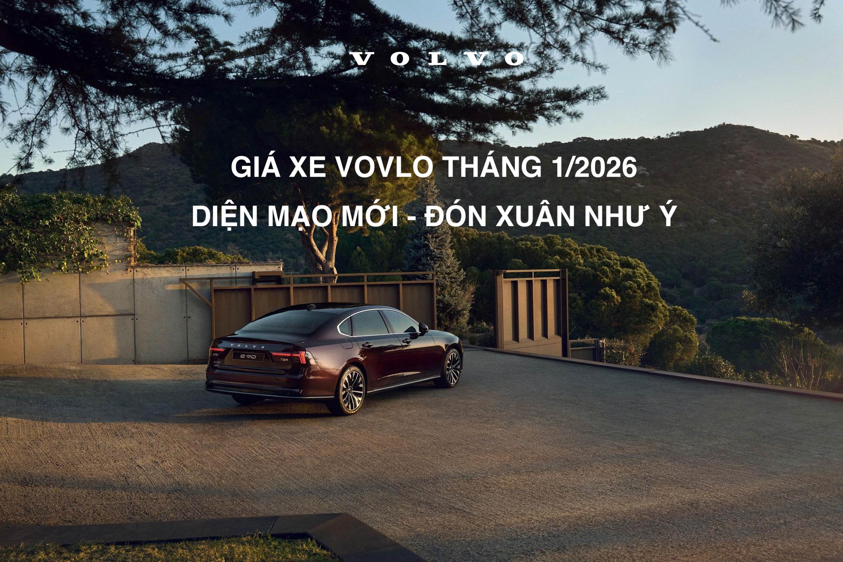 Giá Xe Volvo Tháng 1/2026 - Đón Diện Mạo Mới, Khởi Xuân Như Ý