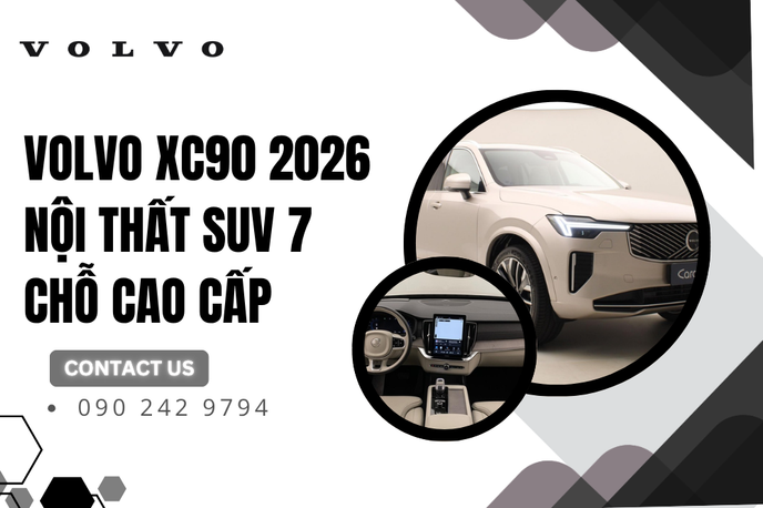 Đánh giá chi tiết không gian nội thất Volvo XC90 2026 SUV 7 chỗ cao cấp