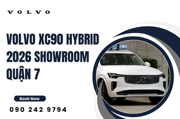 Volvo XC90 Hybrid 2026 showroom Quận 7 | Volvo Car Đông Sài Gòn