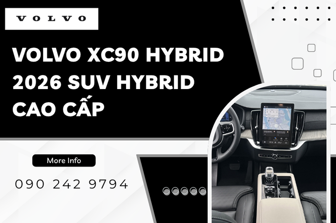 Khám phá chi tiết Volvo XC90 Hybrid 2026 SUV hybrid cao cấp thân thiện môi trường