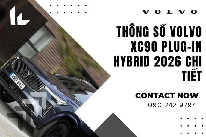 Bảng thông số Volvo XC90 Plug-in Hybrid 2026 chi tiết động cơ lai điện