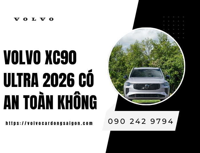 Volvo XC90 Ultra 2026 có an toàn không
