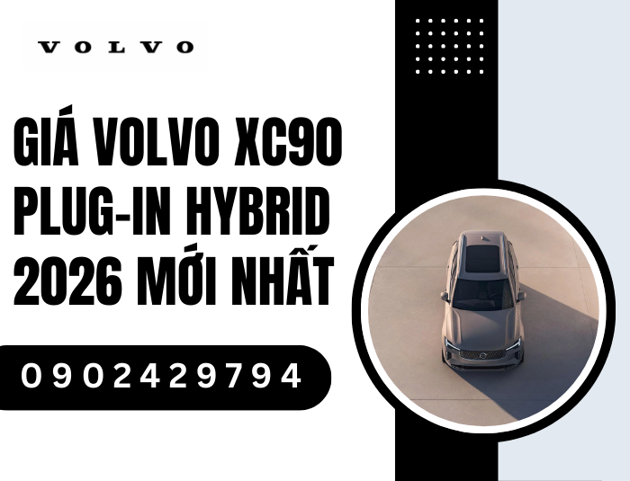 Giá Volvo XC90 Plug-in Hybrid 2026 mới nhất