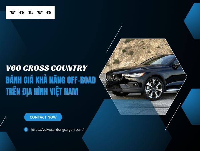 V60 Cross Country: Đánh giá khả năng off-road trên địa hình Việt Nam