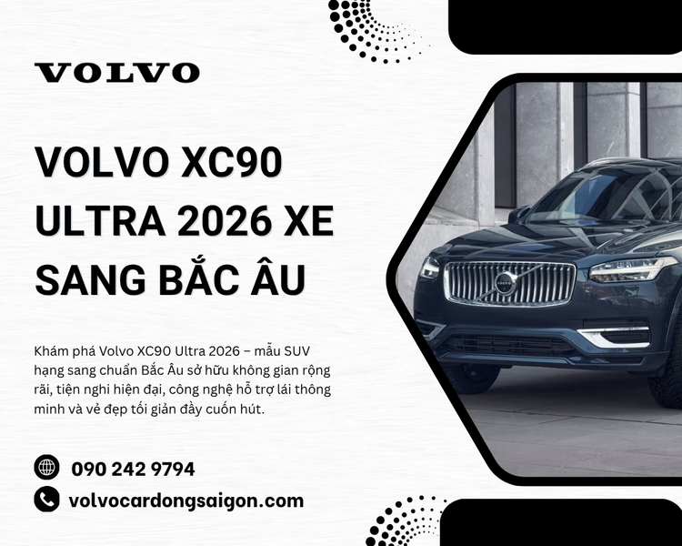 Volvo XC90 Ultra 2026 – Đỉnh Cao Xe Sang Bắc Âu Dành Cho Người Tinh Tế